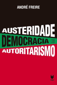 Austeridade, Democracia e Autoritarismo - capa final pantones
