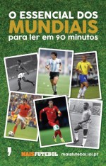 O Essencial dos Mundiais para Ler em 90 Minutos