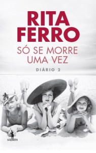 Só Se Morre Uma Vez - Diário 2